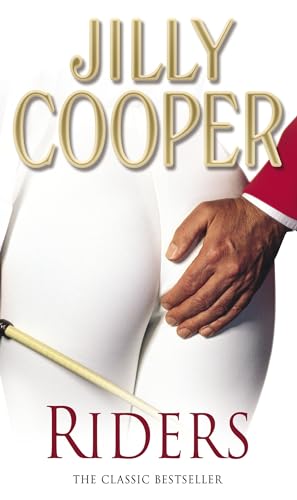 Beispielbild fr Riders: Jilly Cooper  s sensational classic from the Sunday Times bestseller zum Verkauf von WorldofBooks