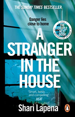 Beispielbild fr A Stranger in the House: From the author of THE COUPLE NEXT DOOR [Paperback] [May 02, 2018] Lapena, Shari zum Verkauf von Red's Corner LLC