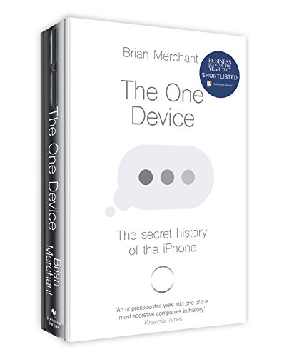 Imagen de archivo de The One Device: The Secret History of the iPhone [Paperback] Merchant, Brian a la venta por MusicMagpie