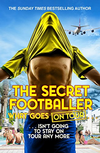 Beispielbild fr The Secret Footballer: What Goes on Tour zum Verkauf von AwesomeBooks