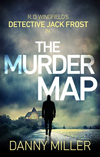 Stock image for The Murder Map: DI Jack Frost series 6 (DI Jack Frost Prequel, 6) for sale by WorldofBooks