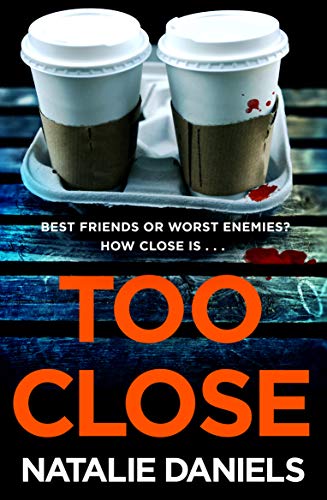 Stock image for Too Close for sale by Blackwell's
