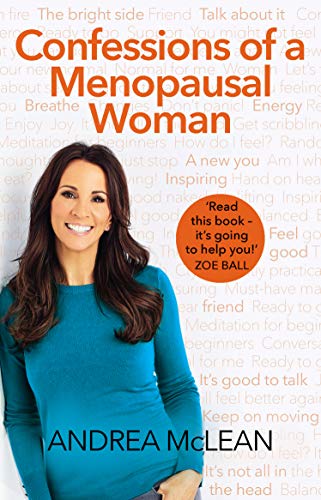 Imagen de archivo de Confessions of a Menopausal Woman: Everything you want to know but are too afraid to ask a la venta por WorldofBooks