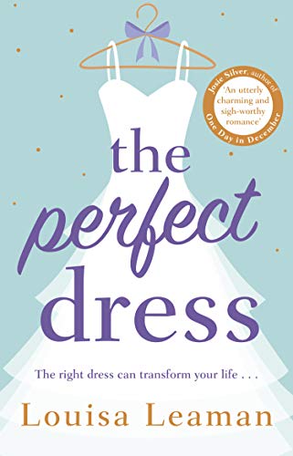 Beispielbild fr The Perfect Dress: a feel-good romance that will sweep you off your feet zum Verkauf von WorldofBooks