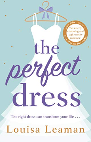 Stock image for The Perfect Dress: a feel-good romance that will sweep you off your feet for sale by ThriftBooks-Dallas