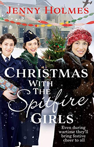 Beispielbild fr Christmas with the Spitfire Girls: (The Spitfire Girls Book 3) (The Spitfire Girls, 3) zum Verkauf von WorldofBooks