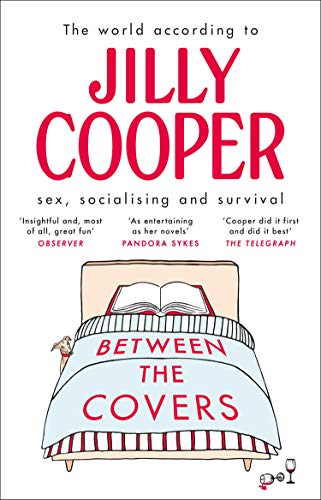 9780552178082: Between the Covers: Jilly Cooper on sex, socialising and survival
