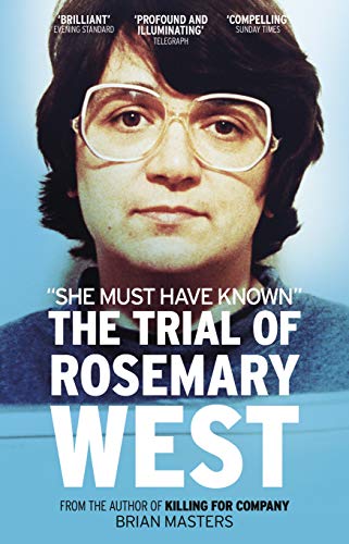 Beispielbild fr "She Must Have Known": The Trial Of Rosemary West zum Verkauf von WorldofBooks