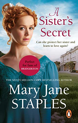 Stock image for A Sister's Secret: A heart-warming and uplifting Regency romance from bestseller Mary Jane Staples for sale by ThriftBooks-Atlanta