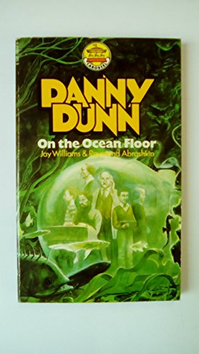 Danny Dunn on the Ocean Floor (Carousel Books) (9780552520126) by Jay Williams; Raymond Abrashkin