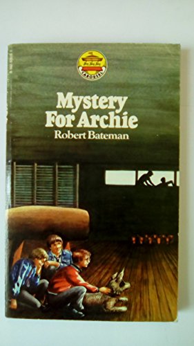 Mystery for Archie (Carousel Books) (9780552520157) by Robert Bateman