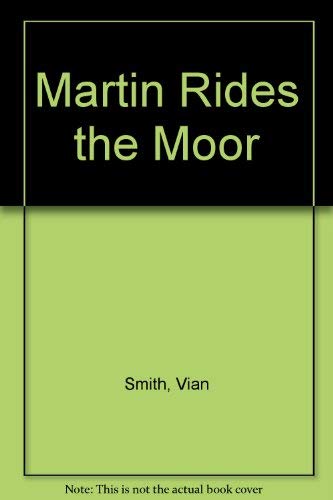 Stock image for Martin Rides the Moor (Carousel Books) for sale by WorldofBooks