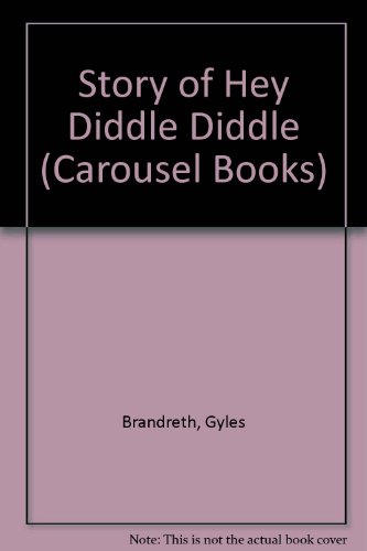 Stock image for The Story of Hey Diddle Diddle for sale by Ryde Bookshop Ltd