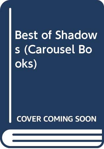 Beispielbild fr Best of Shadows (Carousel Books) zum Verkauf von WorldofBooks