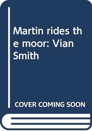 Beispielbild fr Martin rides the moor: Vian Smith zum Verkauf von WorldofBooks