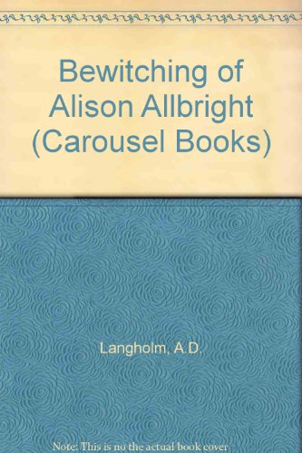 Stock image for Bewitching of Alison Allbright (Carousel Books) for sale by WorldofBooks