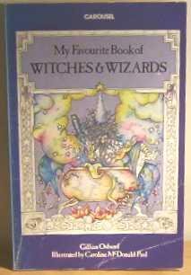 Beispielbild fr My Favourite Book of Witches and Wizards (Carousel Books) zum Verkauf von Harry Righton