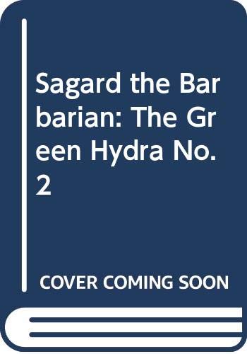 Beispielbild fr Sagard the Barbarian: The Green Hydra No.2 (Hero's challenge) Gygax, Gary and Dille, Flint zum Verkauf von Re-Read Ltd