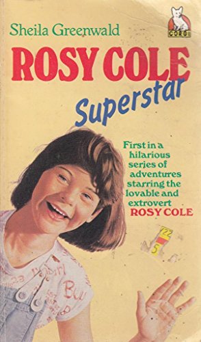 Rosy Cole, Superstar (9780552523776) by Greenwald, Sheila