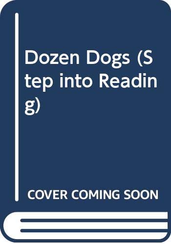 Dozen Dogs (Step into Reading) (9780552523790) by Harriet Zeifert