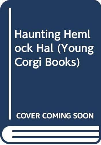 Beispielbild fr The Haunting of Hemlock Hall (Young Corgi Books) zum Verkauf von AwesomeBooks