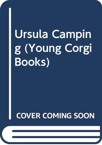 Imagen de archivo de Ursula Camping (Young Corgi Books) a la venta por WorldofBooks