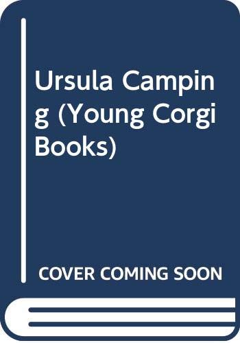 Stock image for Ursula Camping (Young Corgi Books) for sale by WorldofBooks