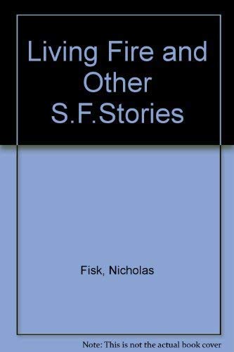 Beispielbild fr Living Fire and Other S.F.Stories zum Verkauf von WorldofBooks