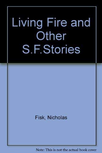 Stock image for Living Fire and Other S.F.Stories for sale by WorldofBooks