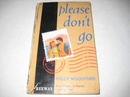 Stock image for Please Don't Go (Freeway S.) for sale by WorldofBooks