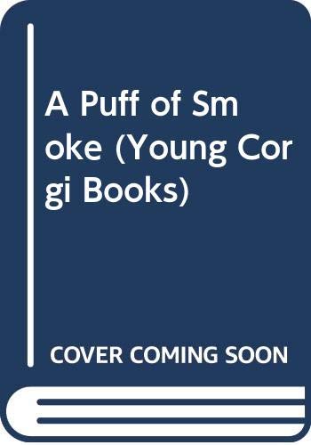 9780552524704: A Puff of Smoke (Young Corgi Books)