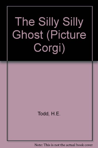 Stock image for The Silly Silly Ghost (Picture Corgi) for sale by AwesomeBooks