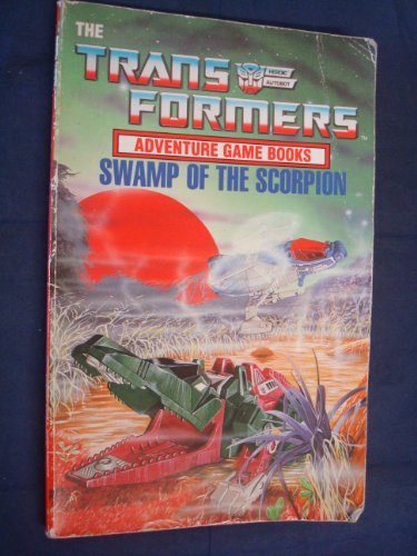 Transformers - Swamp of the Scorpion (9780552525015) by Dave Morris