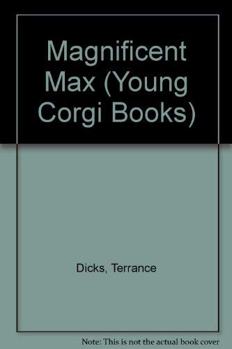 Stock image for Magnificent Max (Young Corgi Books) for sale by Reuseabook