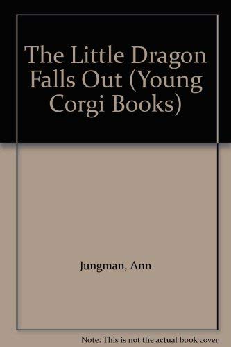 Stock image for The Little Dragon Falls Out (Young Corgi Books) for sale by SecondSale