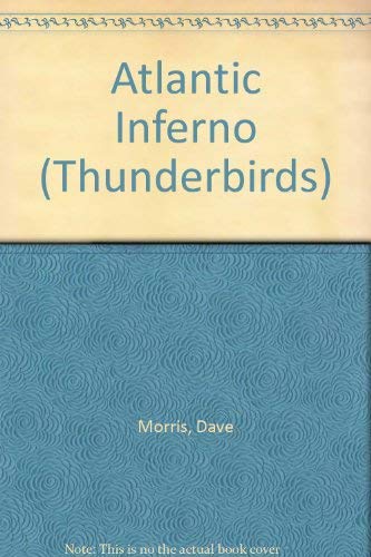 9780552527668: Atlantic Inferno (Thunderbirds)