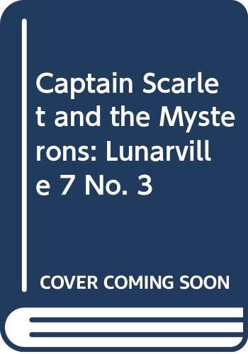Captain Scarlet and the Mysterons: Lunarville 7 (9780552527880) by Morris, Dave