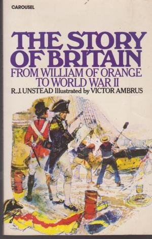 Beispielbild für Story of Britain: William of Orange to World War Two (Carousel Books) zum Verkauf von medimops