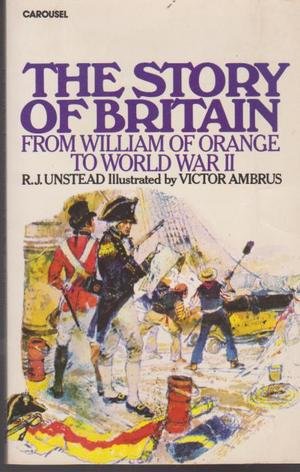 Stock image for Story of Britain: William of Orange to World War Two (Carousel Books) for sale by SecondSale