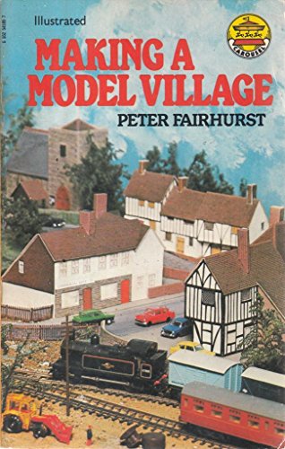 Making a Model Village (Carousel Books) (9780552541084) by Peter Fairhurst