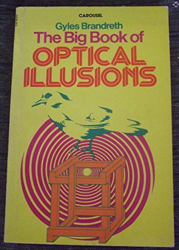 Big Book of Optical Illusions (Carousel Books) (9780552541558) by Gyles Brandreth