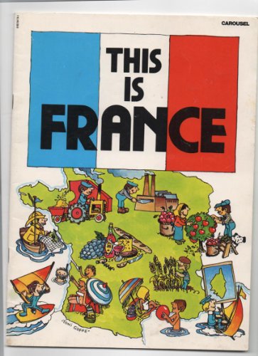 Beispielbild fr This Is France (Carousel Books) zum Verkauf von Robinson Street Books, IOBA