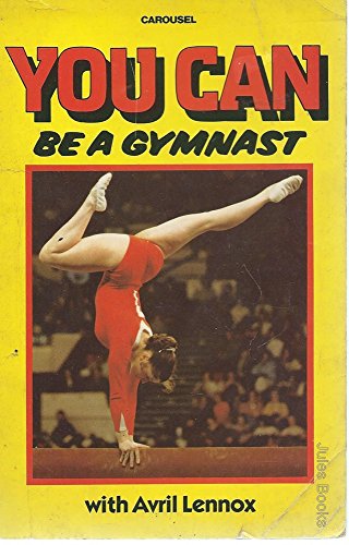 Stock image for You Can be a Gymnast (Carousel Books) for sale by Reuseabook