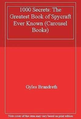 9780552542074: 1000 Secrets: The Greatest Book of Spycraft Ever Known (Carousel Books)