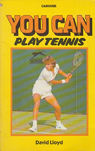 You Can Play Tennis (9780552542418) by David Lloyd