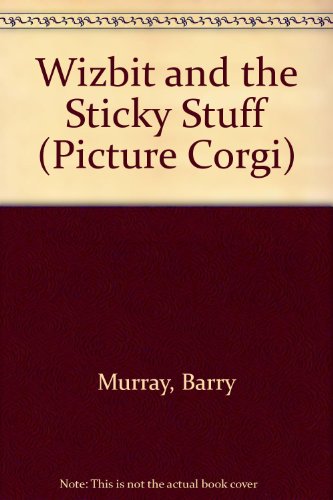 Stock image for Wizbit and the Sticky Stuff (Picture Corgi S.) for sale by WorldofBooks