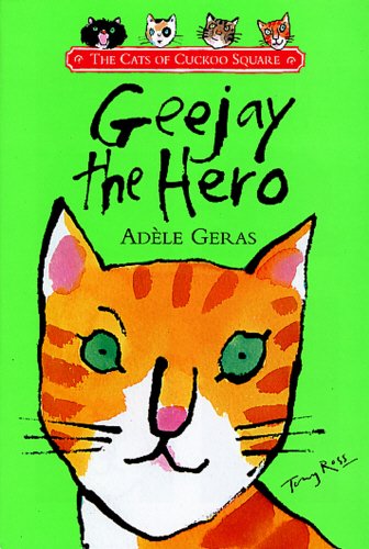 9780552546096: Geejay the Hero (The cats of Cuckoo Square)