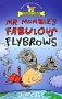 Stock image for Mr Mumble's Fabulous Flybrows for sale by WorldofBooks