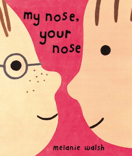 Imagen de archivo de MY NOSE, YOUR NOSE a la venta por WorldofBooks