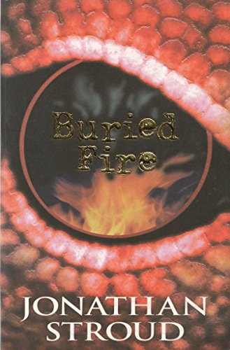 Stock image for Buried Fire. Jonathan Stroud for sale by ThriftBooks-Dallas